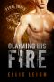 [Feral Breed Motorcycle Club 05] • Claiming His Fire